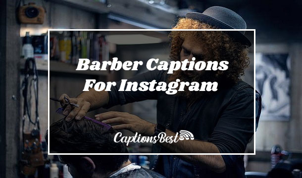 Barber Captions For Instagram and Quotes
