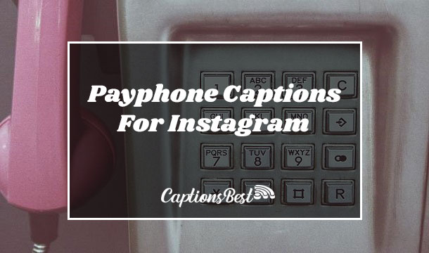 Payphone Captions For Instagram and Quotes