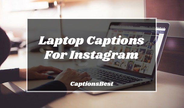 Laptop Captions