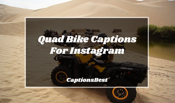 Quad Bike Captions For Instagram