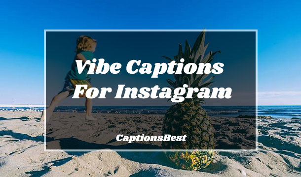 Vibe Captions for Instagram