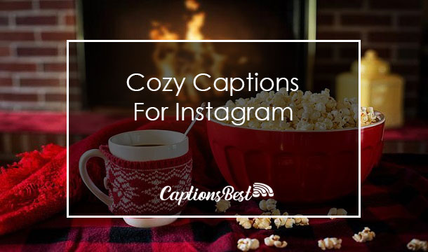 Cozy Captions for Instagram With Quotes