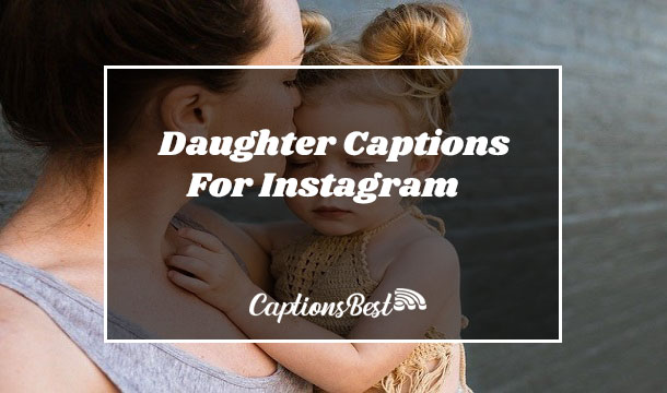 Daughter Captions For Instagram
