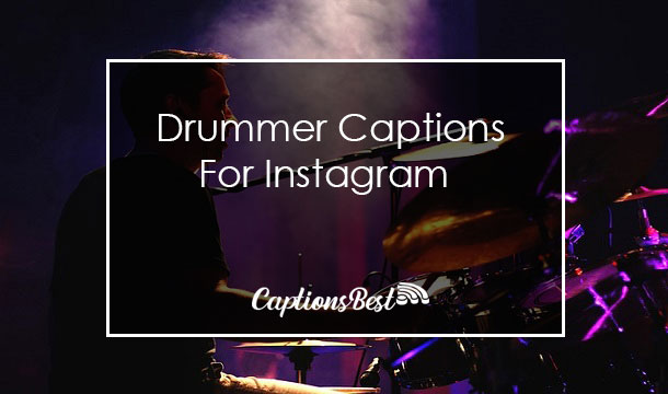 Drummer Captions For Instagram