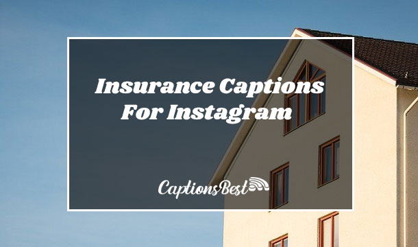 Insurance Captions For Instagram and Quotes
