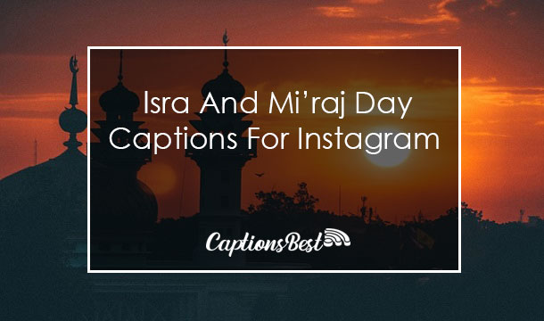 Isra And Mi’raj Day Captions For Instagram
