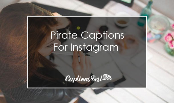 Pirate Captions For Instagram