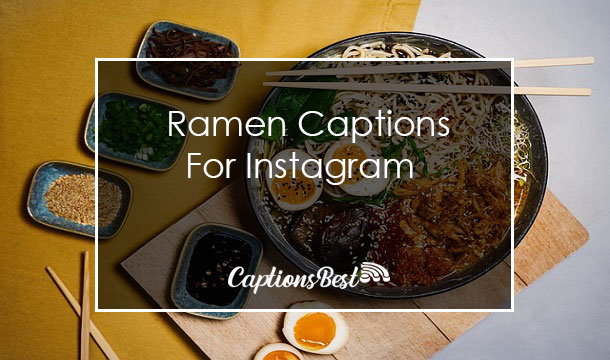Ramen Captions For Instagram