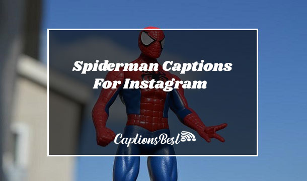 Spiderman Captions For Instagram and Quotes