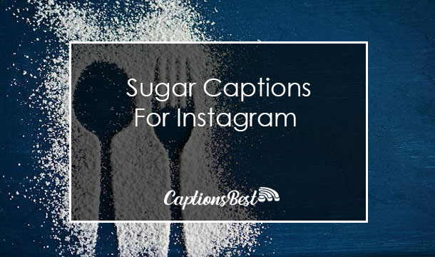 Sugar Captions for Instagram and Quotes