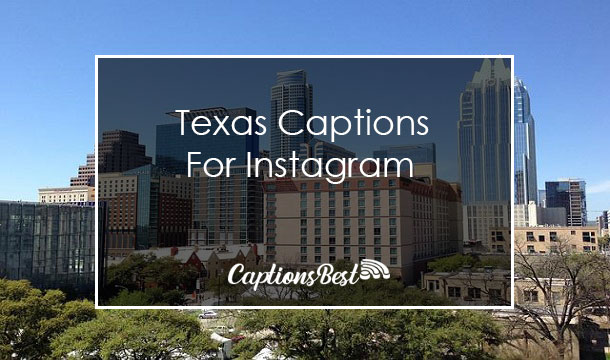 Austin, Texas Instagram Captions With Quotes