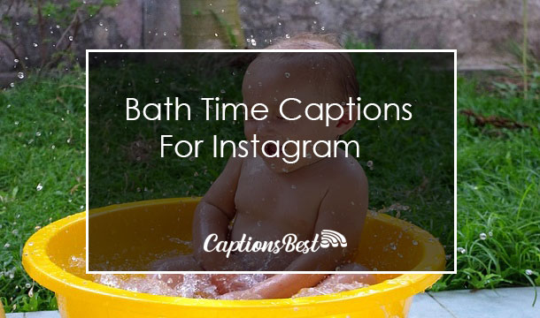Bath Time Captions for Babies With Quotes