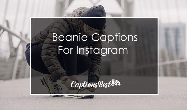 Beanie Instagram Captions and Quotes