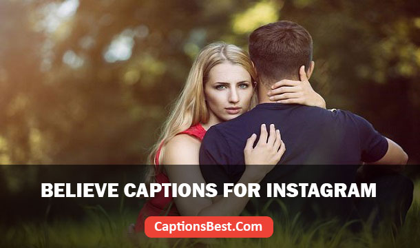Believe Captions for Instagram With Quotes