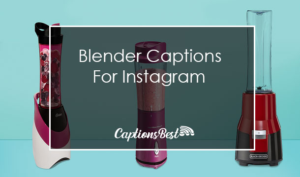 Blender Captions for Instagram With Quotes