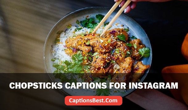 Chopsticks Captions for Instagram
