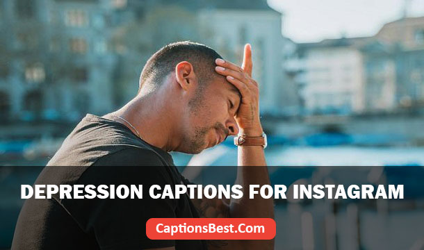 Depression Captions for Instagram With Quotes
