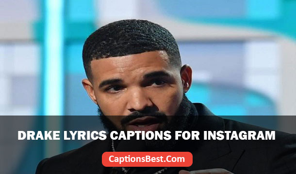 Drake Lyrics for Instagram Captions