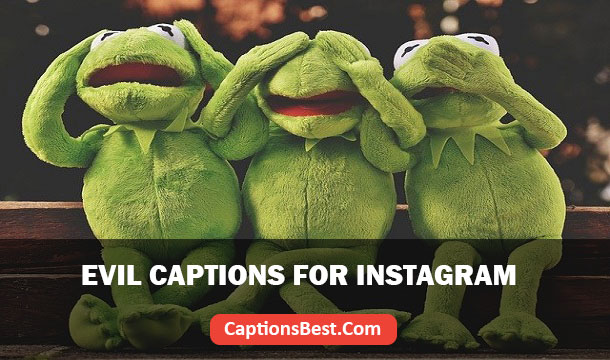 Evil Captions for Instagram With Quotes