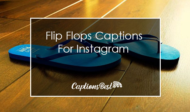 Flip Flops Captions for Instagram With Quotes