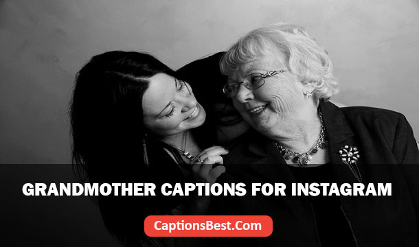 Grandmother Captions for Instagram