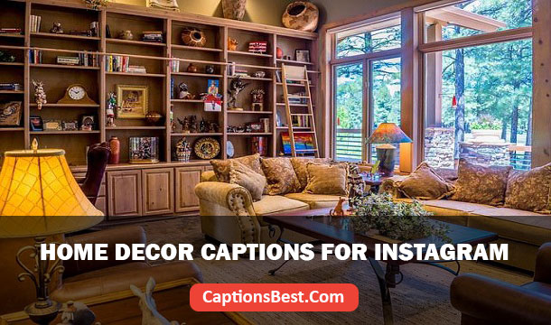 Home Decor Captions for Instagram