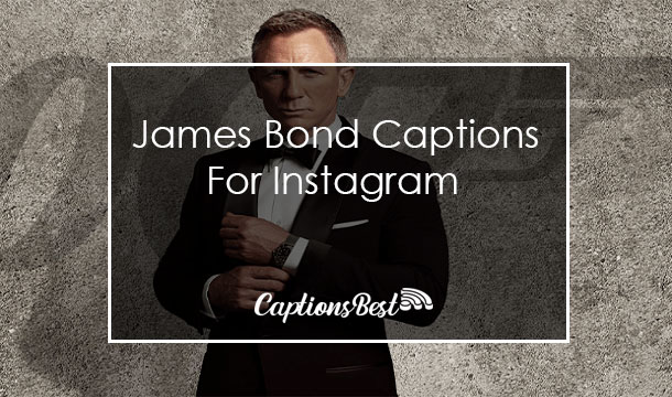 James Bond Captions for Instagram With Quotes