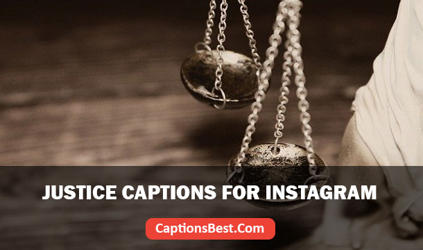 Justice Captions for Instagram