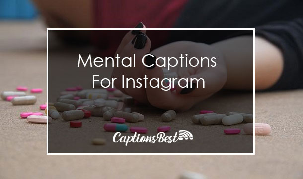 Mental Captions for Instagram With Quotes