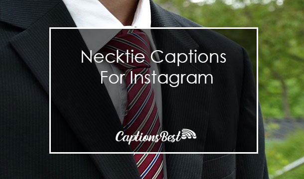 Necktie Captions for Instagram