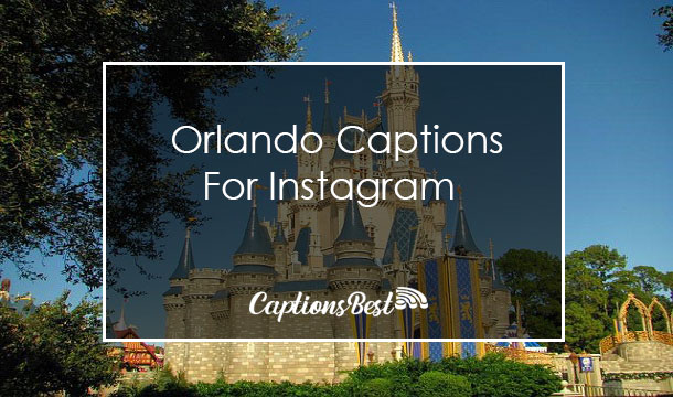Orlando Instagram Captions With Quotes