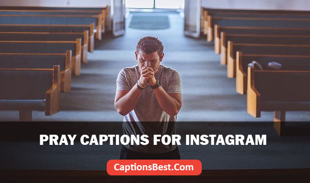 Pray Captions for Instagram And Quotes