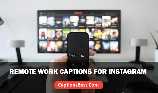 Remote Work Captions for Instagram