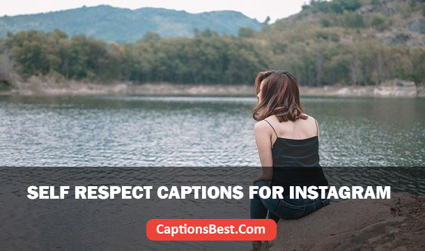Self Respect Captions for Instagram