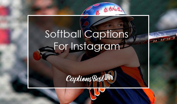 Softball Captions for Instagram With Quotes