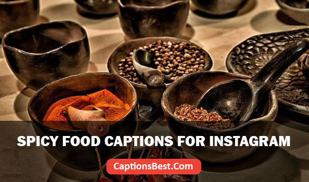 Spicy Food Captions for Instagram