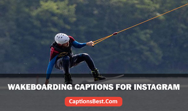 Wakeboarding Captions for Instagram