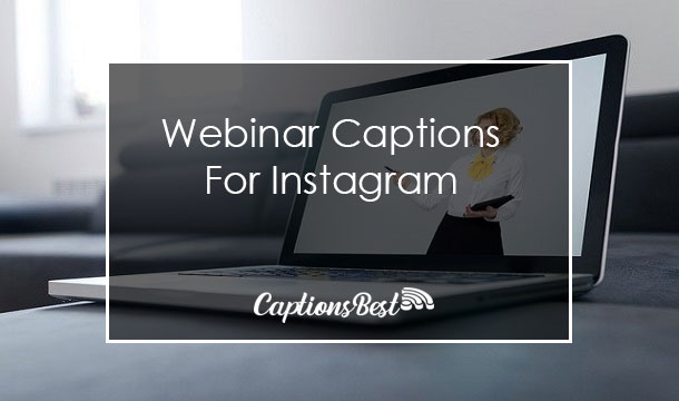 Webinar Captions for Instagram With Quotes