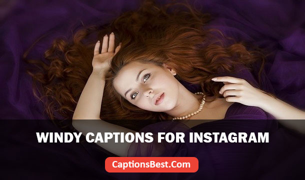 Windy Captions for Instagram and Quotes