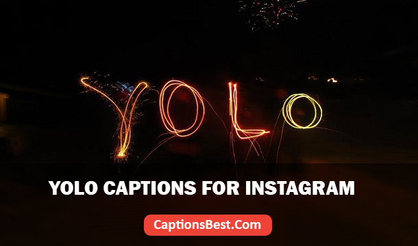 Yolo Captions For Instagram