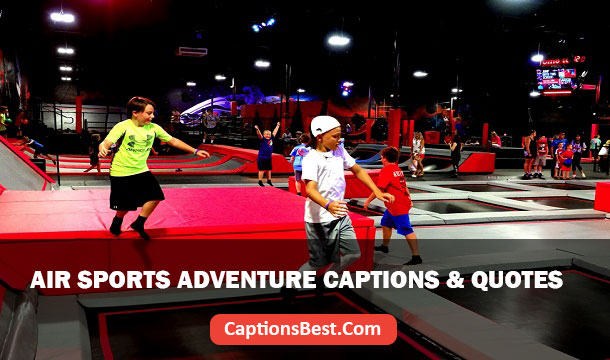 Air Sports Adventure Captions
