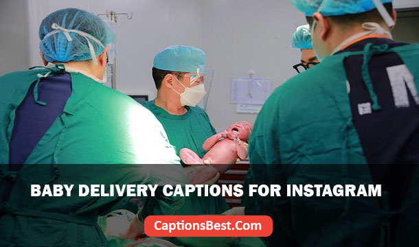 Baby Delivery Captions for Instagram