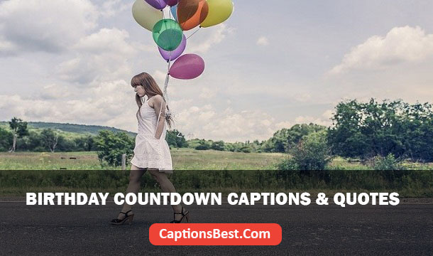 Birthday Countdown Captions for Instagram