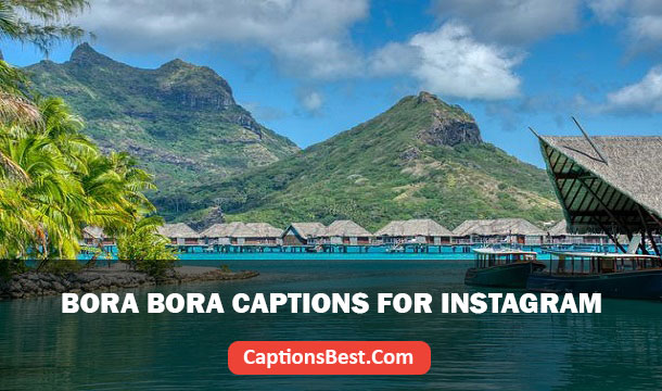 Bora Bora Captions for Instagram