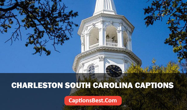 Charleston South Carolina Captions for Instagram