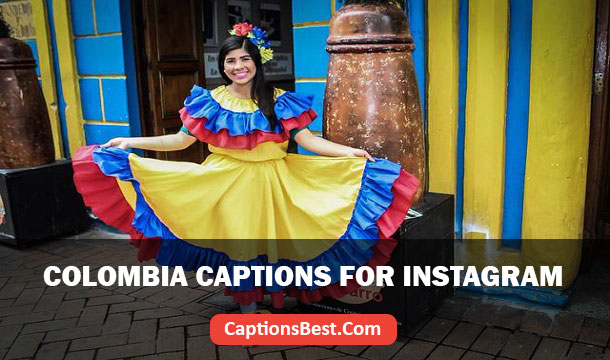 Colombia Captions for Instagram