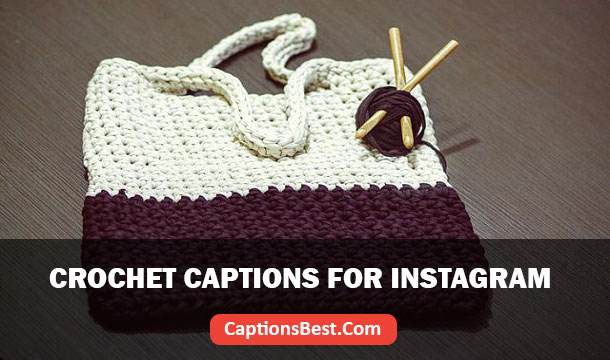 Crochet Captions for Instagram