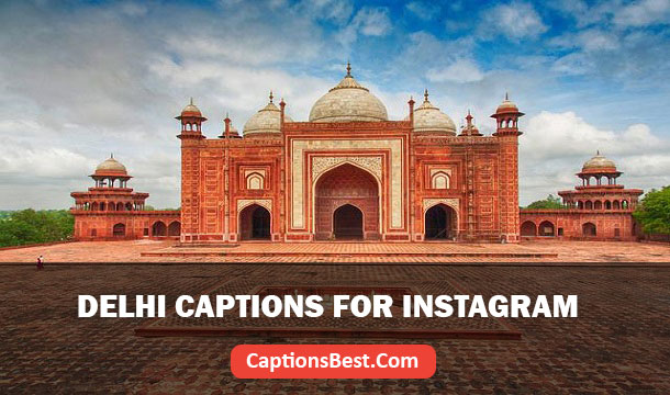 Delhi Captions for Instagram