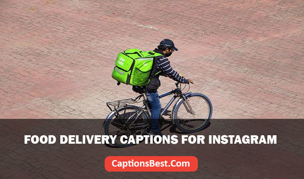 Food Delivery Captions for Instagram