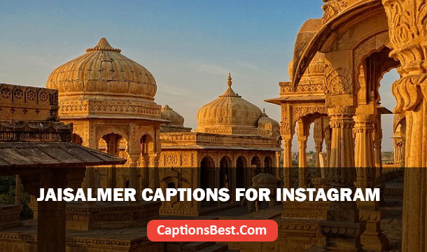 Jaisalmer Captions for Instagram
